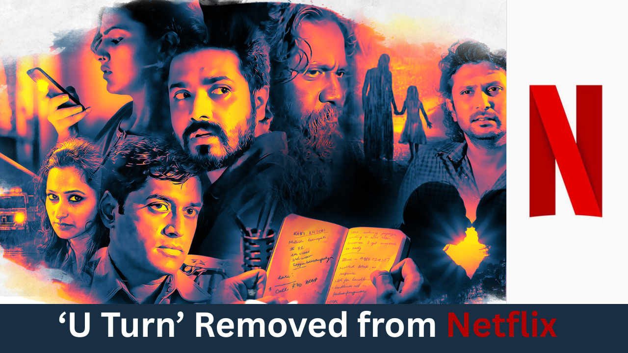 Netflix Says Goodbye to Kannada Classic ‘U Turn’ After 9 Years